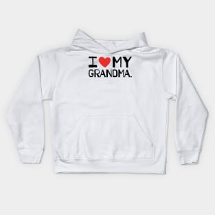 I LOVE MY GRANDMA Kids Hoodie